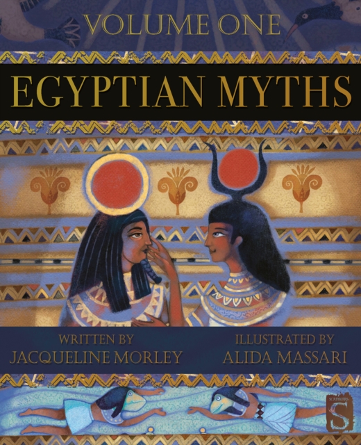 Egyptian Myths: Volume One, Hardback Book