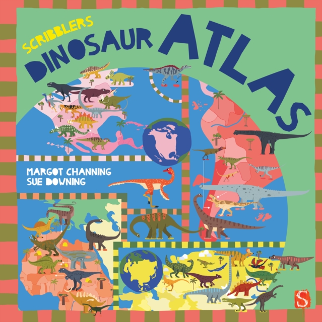 Scribblers' Dinosaur Atlas, Board book Book
