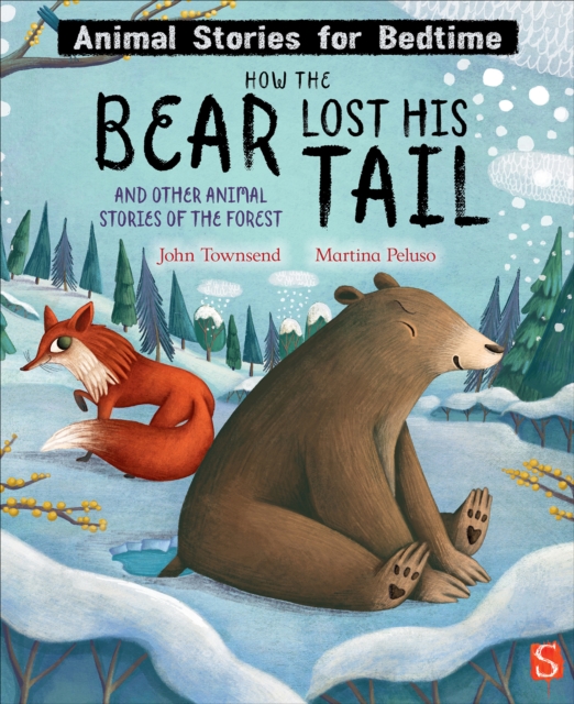 How The Bear Lost His Tail and Other Animal Stories of the Forest, Hardback Book