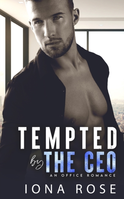 Tempted by the CEO : An Office Romance, Paperback / softback Book
