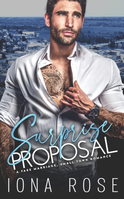 Surprise Proposal : A Fake Marriage, Small Town Romance, Paperback / softback Book