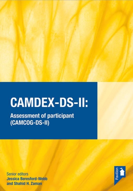 CAMDEX-DS-II: The Cambridge Examination for Mental Disorders of Older People with Down Syndrome and Others with Intellectual Disabilities. (Version II) Assessment of participant (CAMCOG-DS-II) : A com, Spiral bound Book