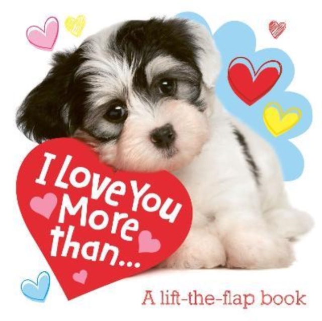 I Love You More than..., Board book Book
