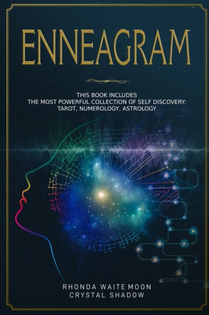 Enneagram : 3 Books in 1. The Most Powerful Collection of Self Discovery: Tarot, Numerology, Astrology, Paperback / softback Book