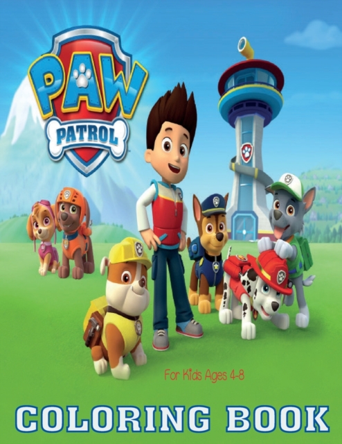 Paw Patrol Coloring Book For kids : 120 Coloring Pages For kids Ages 4-8, Paperback / softback Book
