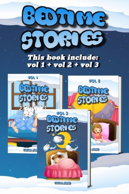 Bedtime stories : collection - original short bedtime stories for kids, toddlers, babies, and children of all ages, Paperback / softback Book