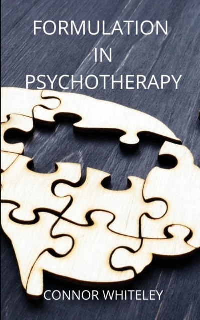 Formulation in Psychotherapy, Paperback / softback Book