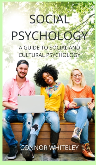 Social Psychology : A Guide to Social and Cultural Psychology, Hardback Book