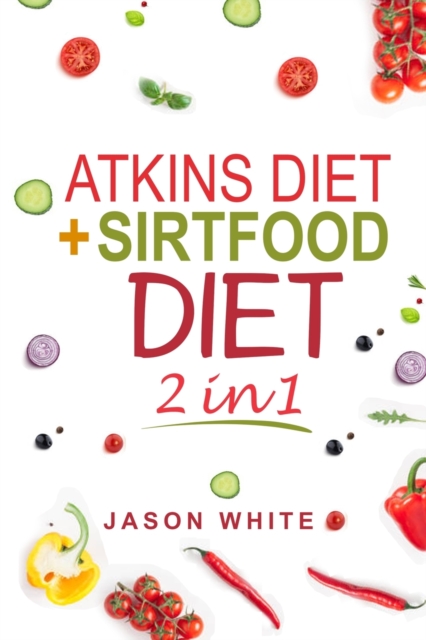 ATKINS DIET AND SIRTFOOD DIET 2 in 1, Paperback / softback Book