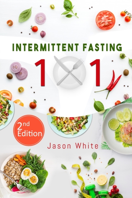 Intermittent fasting 101 2nd edition, Paperback / softback Book