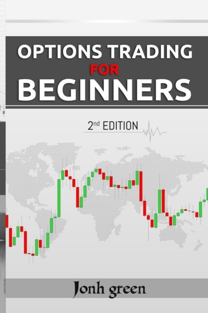Options Trading for Beginners 2 Edition, Paperback / softback Book