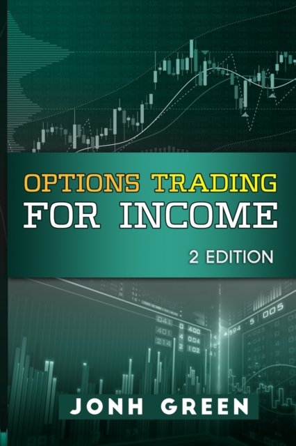 Options Trading for Income 2 Edition, Paperback / softback Book