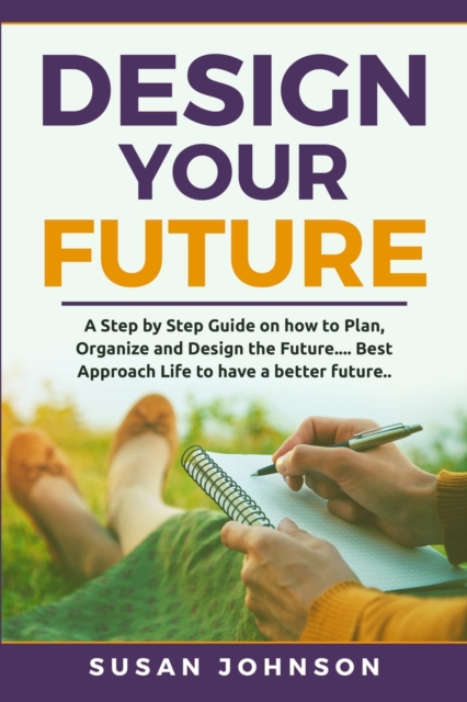 Design your Future, Paperback / softback Book