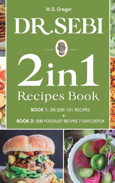 DR.SEBI 2 IN 1 Recipes Book : 101 Recipes + Food List Recipes Detox, Hardback Book