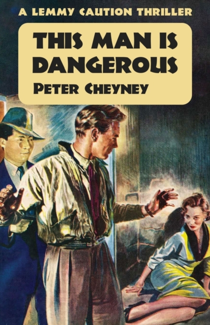 This Man is Dangerous : A Lenny Caution Thriller, Paperback / softback Book