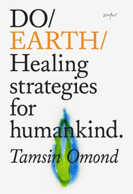 Do Earth : Healing Strategies for Humankind, Paperback / softback Book