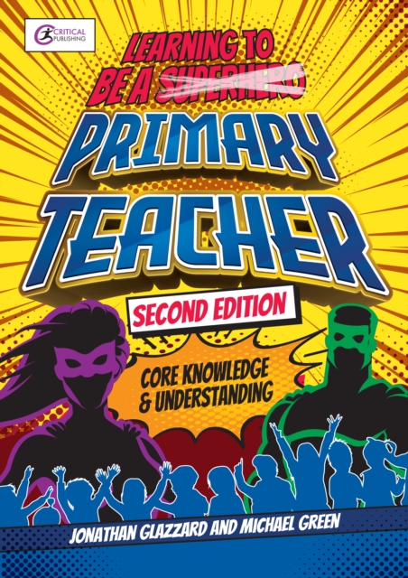 Learning to be a Primary Teacher : Core Knowledge and Understanding, EPUB eBook