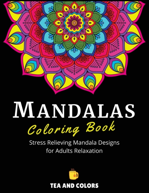 Mandalas Coloring Book : Stress Relieving Mandala Designs For Adults Relaxation, Paperback / softback Book