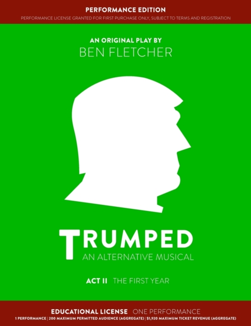 TRUMPED (Educational Performance Edition) Act II : One Performance, Paperback Book