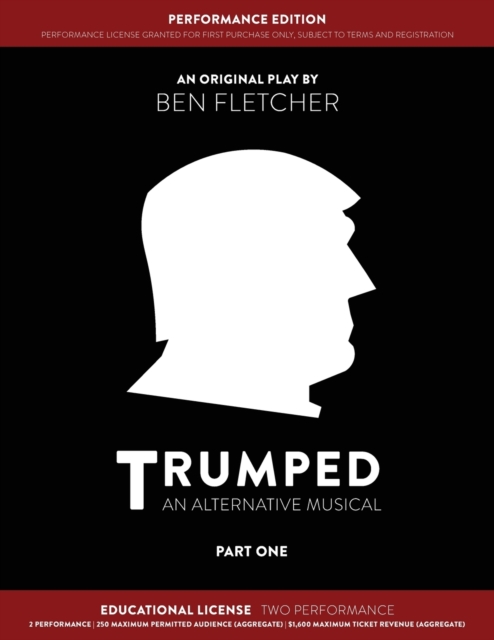 TRUMPED (Educational Performance Edition) Part One : Two Performance, Paperback Book