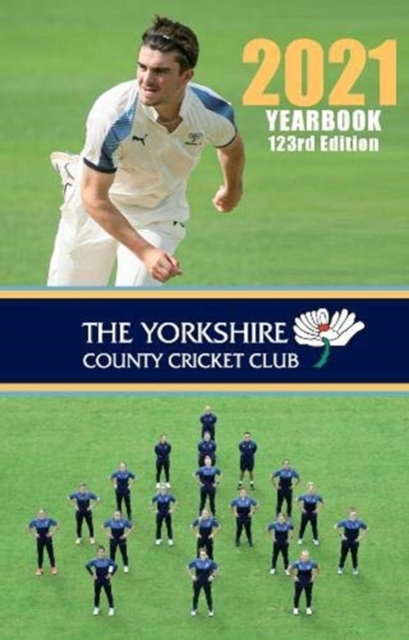 The Yorkshire County Cricket Yearbook 2021, Hardback Book