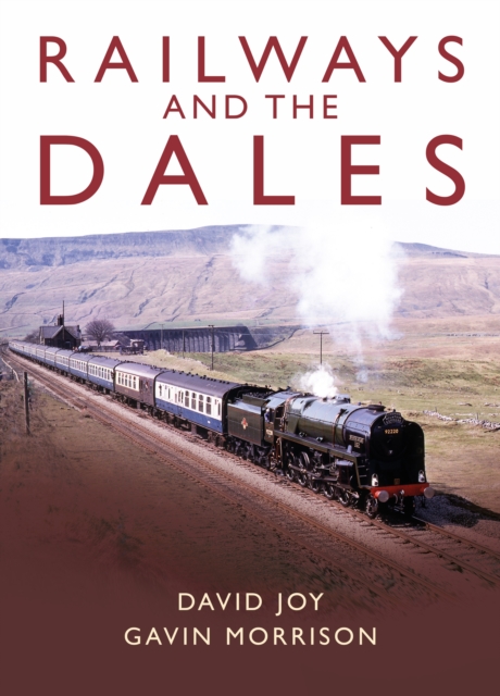 Railways and the Dales, Hardback Book