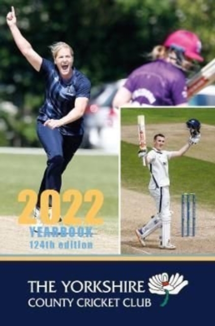 The Yorkshire County Cricket Yearbook 2022 : The Official Yearbook of The Yorkshire County Cricket Club, Hardback Book