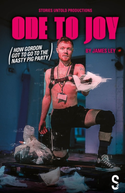 Ode to Joy (How Gordon got to go to the nasty pig party), Paperback / softback Book