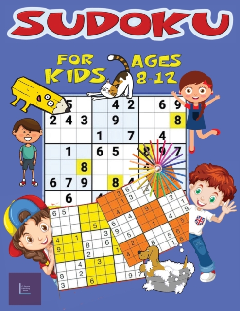 Sudoku for Kids Ages 8-12 : 2000/9x9 Puzzle Grids;gradually introduce your children to sudoku and encourage their learning towards this exceptional pastime., Paperback / softback Book