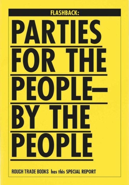 Flashback - Parties for the People by the People, Paperback / softback Book