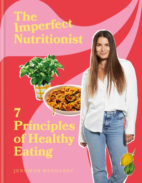 The Imperfect Nutritionist, Hardback Book