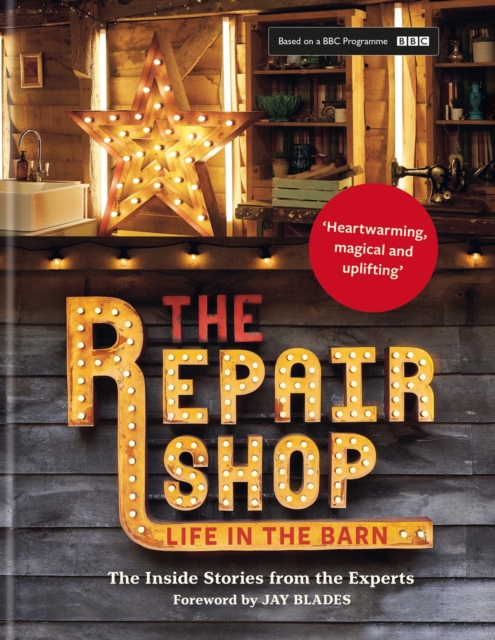 The Repair Shop : LIFE IN THE BARN: The Inside Stories from the Experts, EPUB eBook