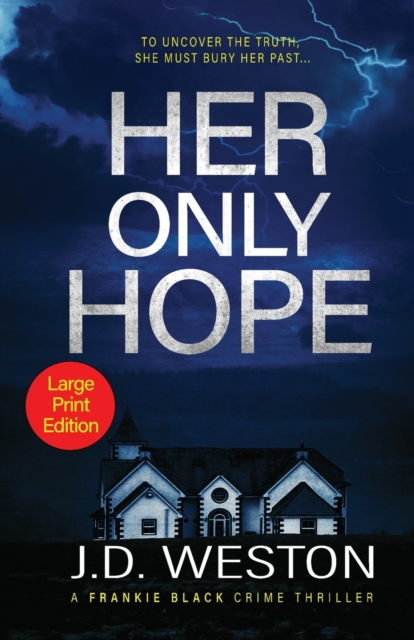 Her Only Hope : A British Crime Thriller Novel, Paperback / softback Book