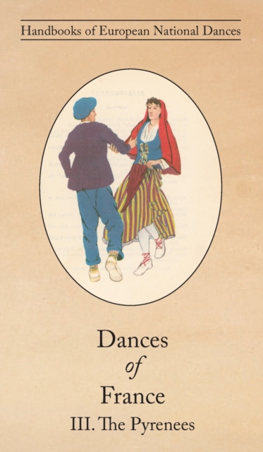 Dances of France III. The Pyrenees, Hardback Book