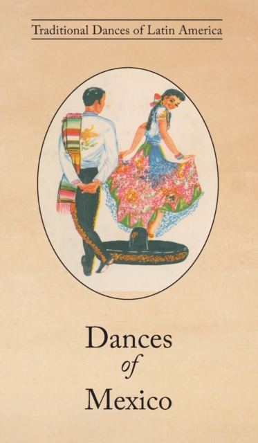 Dances of Mexico, Hardback Book