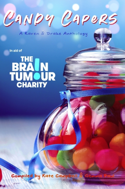 Candy Capers : In Aid of the Brain Tumour Charity, Paperback / softback Book