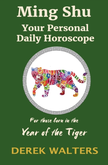 Ming Shu - Year of the Tiger : Your Personal Daily Horoscope, Paperback / softback Book