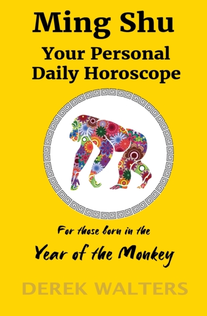 Ming Shu - Year of the Monkey : Your Personal Daily Horoscope, Paperback / softback Book