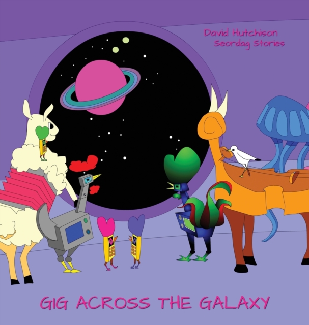 Gig Across The Galaxy, Hardback Book