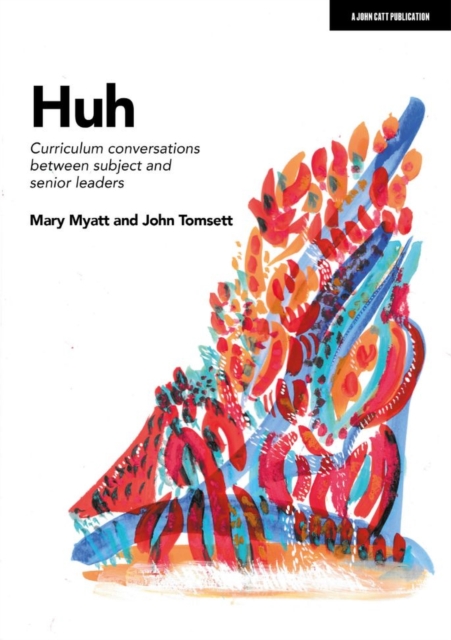 Huh: Curriculum conversations between subject and senior leaders, EPUB eBook