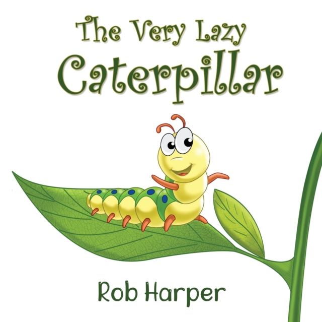 The Very Lazy Caterpillar, Paperback / softback Book
