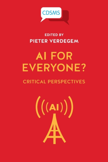 AI for Everyone? Critical Perspectives,  Book