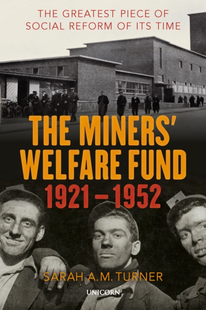 The Miners' Welfare Fund 1921-1952, EPUB eBook