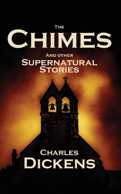 The Chimes and Other Supernatural Stories, Paperback / softback Book