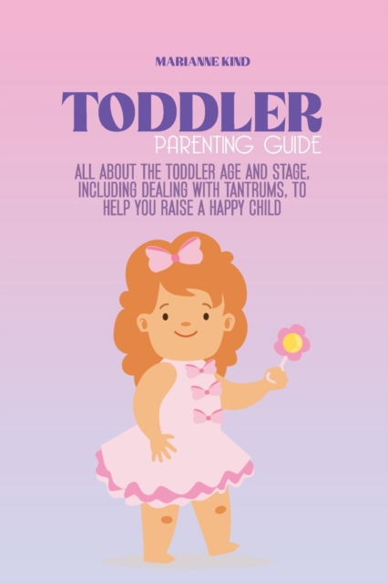 Toddler Parenting Guide, Paperback / softback Book