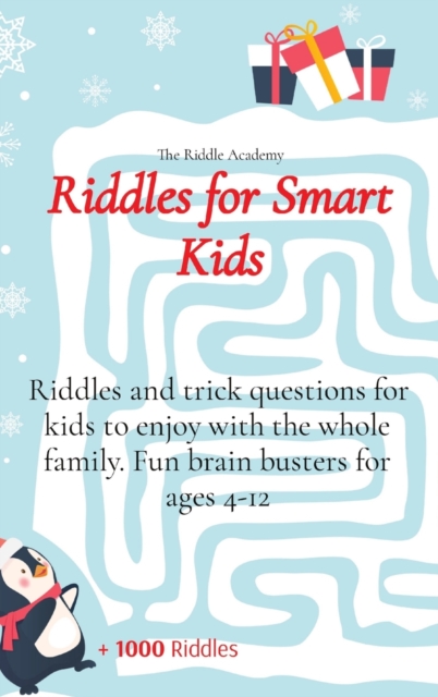 Riddles for Smart Kids : Riddles and trick questions for kids to enjoy with the whole family. Fun brain busters for ages 4-12, Hardback Book