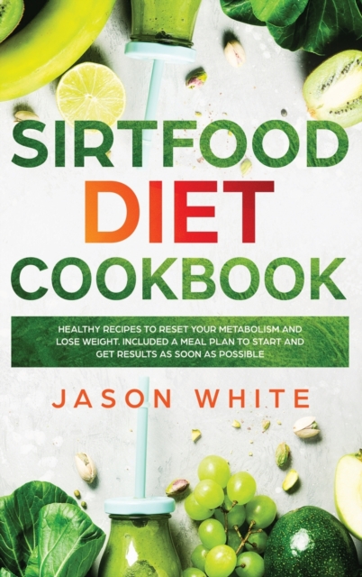 sirtfood diet cookbook, Hardback Book