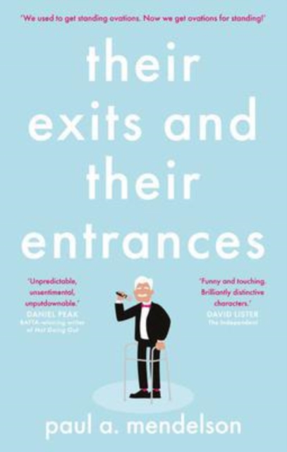 Their Exits and Their Entrances, Paperback / softback Book