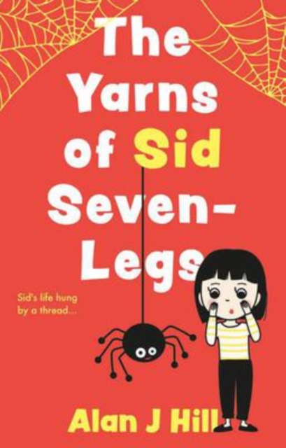 The Yarns of Sid Seven-Legs, Paperback / softback Book