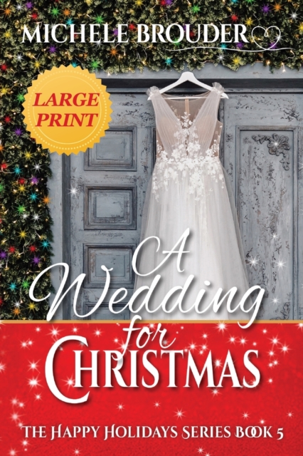 A Wedding for Christmas Large Print, Paperback / softback Book